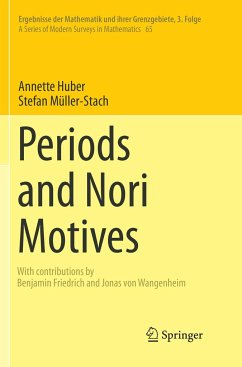 Periods and Nori Motives - Huber, Annette;Müller-Stach, Stefan