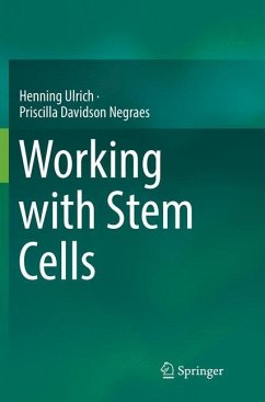 Working with Stem Cells - Ulrich, Henning;Davidson Negraes, Priscilla
