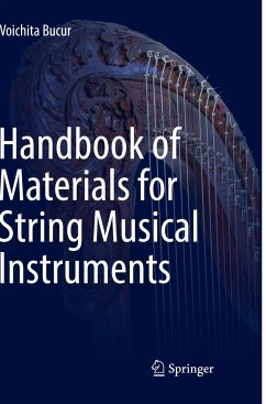 Handbook of Materials for String Musical Instruments - Bucur, Voichita