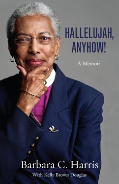 Hallelujah, Anyhow! (eBook, ePUB) - Harris, Barbara C.