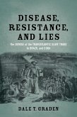 Disease, Resistance, and Lies (eBook, ePUB)
