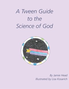 A Tween Guide to the Science of God (eBook, ePUB) - Head, Jamie