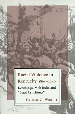 Racial Violence In Kentucky (eBook, ePUB) - Wright, George C.