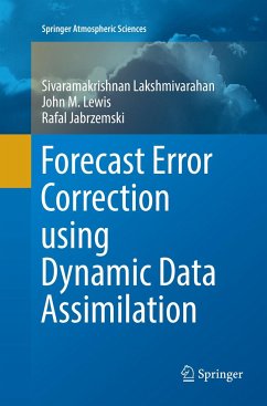 Forecast Error Correction using Dynamic Data Assimilation - Lakshmivarahan, Sivaramakrishnan;Lewis, John M.;Jabrzemski, Rafal