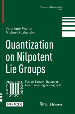 Quantization on Nilpotent Lie Groups - Fischer, Veronique;Ruzhansky, Michael