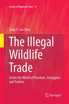 The Illegal Wildlife Trade - van Uhm, Daan P.