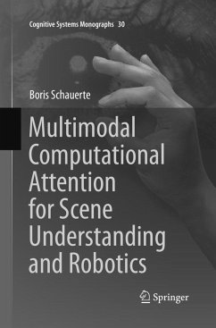 Multimodal Computational Attention for Scene Understanding and Robotics - Schauerte, Boris