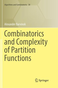 Combinatorics and Complexity of Partition Functions - Barvinok, Alexander
