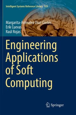 Engineering Applications of Soft Computing - Díaz-Cortés, Margarita-Arimatea;Cuevas, Erik;Rojas, Raúl