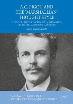 A.C. Pigou and the 'Marshallian' Thought Style - Lovejoy Knight, Karen