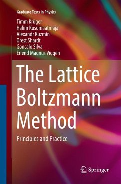 The Lattice Boltzmann Method - Krüger, Timm;Kusumaatmaja, Halim;Kuzmin, Alexandr