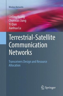 Terrestrial-Satellite Communication Networks - Kuang, Linling;Jiang, Chunxiao;Qian, Yi