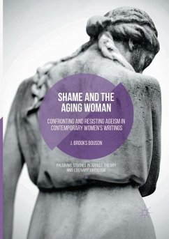 Shame and the Aging Woman - Bouson, J. Brooks