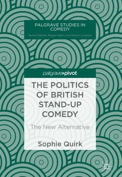 The Politics of British Stand-up Comedy - Quirk, Sophie