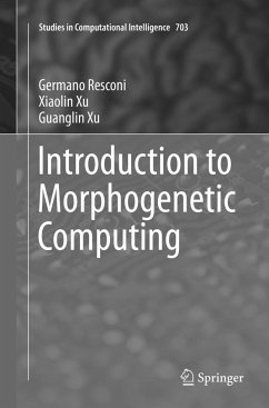 Introduction to Morphogenetic Computing - Resconi, Germano;Xu, Xiaolin;Xu, Guanglin