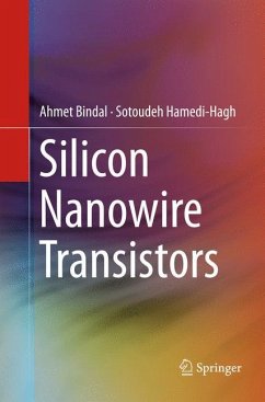 Silicon Nanowire Transistors - Bindal, Ahmet;Hamedi-Hagh, Sotoudeh