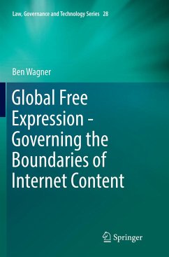 Global Free Expression - Governing the Boundaries of Internet Content - Wagner, Ben