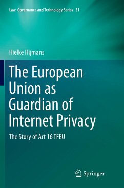 The European Union as Guardian of Internet Privacy - Hijmans, Hielke
