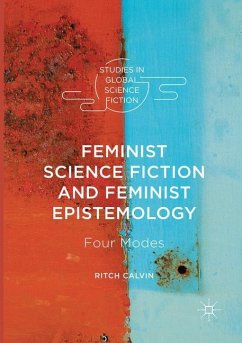 Feminist Science Fiction and Feminist Epistemology - Calvin, Ritch