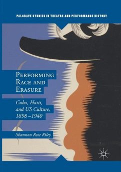 Performing Race and Erasure - Riley, Shannon Rose