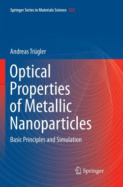 Optical Properties of Metallic Nanoparticles - Trügler, Andreas