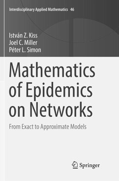 Mathematics of Epidemics on Networks - Kiss, István Z.;Miller, Joel C.;Simon, Péter L.