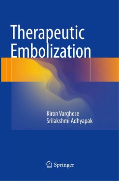 Therapeutic Embolization - Varghese, Kiron;Adhyapak, Srilakshmi