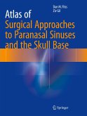 Atlas of Surgical Approaches to Paranasal Sinuses and the Skull Base