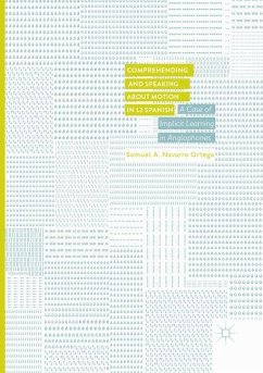 Comprehending and Speaking about Motion in L2 Spanish - Navarro Ortega, Samuel A.