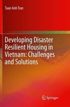 Developing Disaster Resilient Housing in Vietnam: Challenges and Solutions - Tran, Tuan Anh