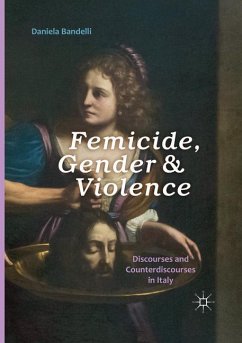 Femicide, Gender and Violence - Bandelli, Daniela