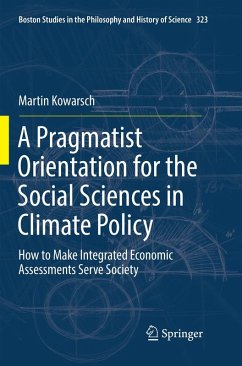 A Pragmatist Orientation for the Social Sciences in Climate Policy - Kowarsch, Martin