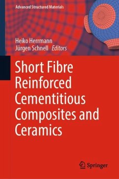 Short Fibre Reinforced Cementitious Composites and Ceramics