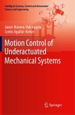 Motion Control of Underactuated Mechanical Systems