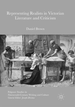 Representing Realists in Victorian Literature and Criticism - Brown, Daniel