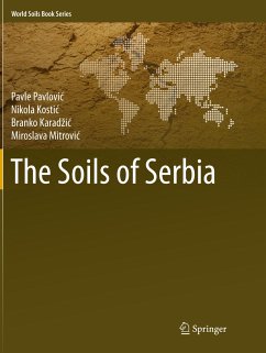 The Soils of Serbia - Pavlovic, Pavle;Kostic, Nikola;Karadzic, Branko