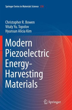 Modern Piezoelectric Energy-Harvesting Materials - Bowen, Christopher R.;Topolov, Vitaly Yu.;Kim, Hyunsun Alicia