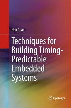 Techniques for Building Timing-Predictable Embedded Systems - Guan, Nan