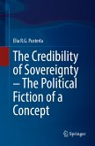 The Credibility of Sovereignty ¿ The Political Fiction of a Concept