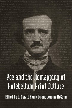 Poe and the Remapping of Antebellum Print Culture (eBook, ePUB) - Mcgann, Jerome