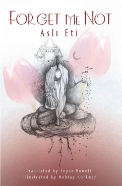 Forget Me Not (eBook, ePUB) - Eti, Asli