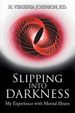 Slipping into Darkness (eBook, ePUB)