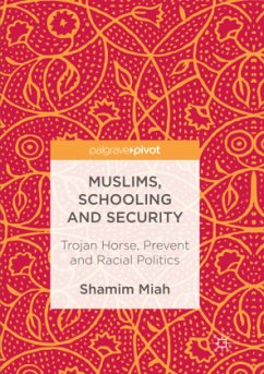 Muslims, Schooling and Security - Miah, Shamim