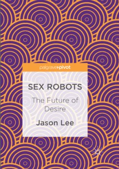 Sex Robots - Lee, Jason