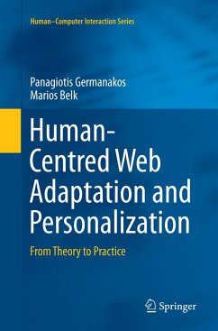 Human-Centred Web Adaptation and Personalization - Germanakos, Panagiotis;Belk, Marios