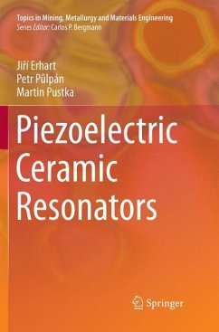 Piezoelectric Ceramic Resonators - Erhart, Jirí;Pulpán, Petr;Pustka, Martin