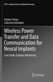 Wireless Power Transfer and Data Communication for Neural Implants