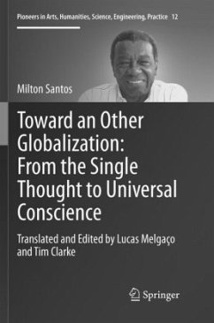 Toward an Other Globalization: From the Single Thought to Universal Conscience - Santos, Milton