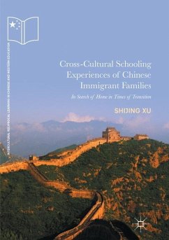 Cross-Cultural Schooling Experiences of Chinese Immigrant Families - Xu, Shijing