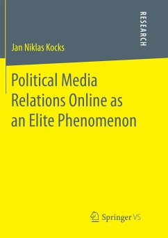 Political Media Relations Online as an Elite Phenomenon - Kocks, Jan Niklas